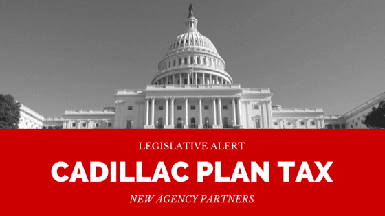 House Proposes Two-Year DELAY of the Cadillac Plan Tax